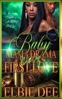 Baby Mama Drama with my First Love B0CH28YMT1 Book Cover