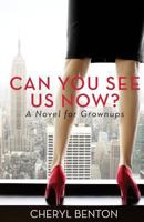 Can You See us Now? 0692054049 Book Cover