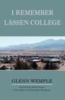 I Remember Lassen College 1595944850 Book Cover