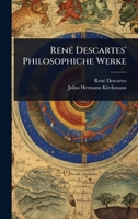 RenÃ(c) Descartes' Philosophiche Werke (German Edition) 102368862X Book Cover