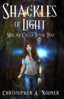 Shackles of Light 1721092218 Book Cover