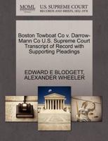 Boston Towboat Co v. Darrow-Mann Co U.S. Supreme Court Transcript of Record with Supporting Pleadings 1270138634 Book Cover