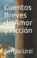 Cuentos Breves de Amor y Ficción (Spanish Edition) B08HJ5HMJZ Book Cover