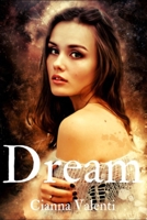 Dream: Cianna Valenti B08RH7MJM5 Book Cover