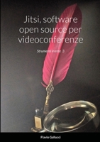 Jitsi, software open source per videoconferenze: Strumenti in rete 3 1716396735 Book Cover