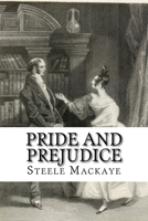 Pride and Prejudice: A Play, Founded On Jane Austen's Novel 1727513193 Book Cover