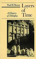 Layers of Time: A History of Ethiopia 1403967431 Book Cover