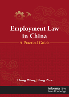 Employment Law in China: A Practical Guide 103295129X Book Cover