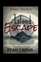 Ernest Taylor in Island Escape 1304904431 Book Cover