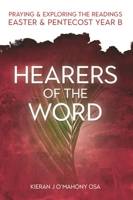 Hearers of the Word: Praying and Exploring the Readings Easter and Pentecost Year B 1788123557 Book Cover