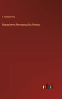 Humphrey's Homeopathic Mentor 3368835327 Book Cover