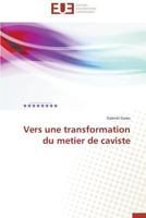 Vers Une Transformation Du Metier de Caviste 3841737412 Book Cover