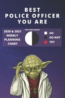 2020 & 2021 Two-Year Weekly Planner For Best Police Officer Gift Funny Yoda Quote Appointment Book Two Year Agenda Notebook: Star Wars Fan Daily Logbook Month Calendar: 2 Years of Monthly Plans Person 1706267436 Book Cover