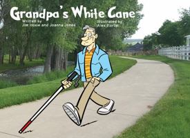 Grandpa's White Cane 0997384956 Book Cover