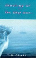 Shouting at the Shipmen 0575067160 Book Cover