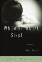 While the Locust Slept (Native Voices)