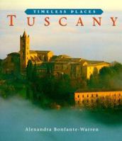 Tuscany (Timeless Places) 1586638807 Book Cover