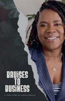 Bruises 2 Business B0FR7BFT3K Book Cover