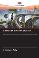 S'amuser avec un objectif (French Edition) 6209892949 Book Cover