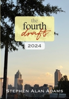 The Fourth Drafts (2024): Short Stories, Flash Fiction, and More 1300749725 Book Cover