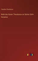Rede des Kaiser Theodosius an Seinen Sohn Honarius (German Edition) 3368947788 Book Cover