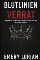 Blutlinienverrat: Eine Bratva-Gefangenschaftsheirat-Romanze mit Altersunterschied B0G37MD1T5 Book Cover