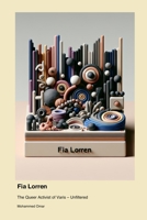 Fia Lorren: The Queer Activist of Varis - Unfiltered 1779698232 Book Cover