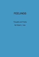 Feelings: Thoughts and Poetry 1538000512 Book Cover