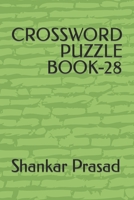 CROSSWORD PUZZLE BOOK-28 B0B92R1LQ8 Book Cover
