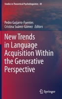 New Trends in Language Acquisition Within the Generative Perspective 9402419314 Book Cover