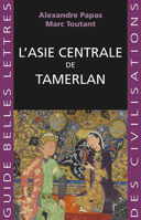 L'Asie Centrale de Tamerlan 2251452907 Book Cover