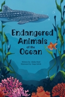 Endangered Animals of the Ocean B0F9WJ9M5H Book Cover