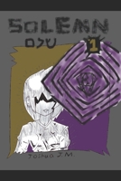 Solemn - A Boy Born Without Eyes: Solemn - Volume 1 1717988024 Book Cover