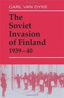 The Soviet Invasion of Finland, 1939-40 (Cass Series on Soviet Military Experience, 3) 0714643149 Book Cover