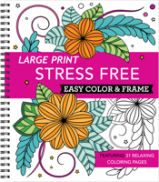 Large Print Easy Color  Frame - Stress Free (Coloring Book)