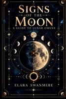 Signs of the Moon (Moon Rituals) B0HM9Y8HS1 Book Cover