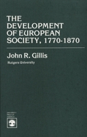 The Development of European Society, 1770-1870 039524482X Book Cover