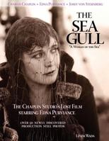 The Sea Gull "A woman of the Sea": The Chaplin Studio’s Lost Film Starring Edna Purviance 0982633203 Book Cover