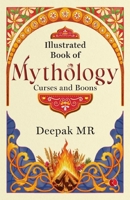 Illustrated Book of Mythology: Curses and Boons 9361566997 Book Cover