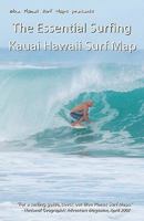 The Essential Surfing Kauai Hawaii Surf Map 0986579629 Book Cover