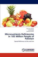 Micronutrients Deficiencies in 185 Million People of Pakistan 3847301144 Book Cover