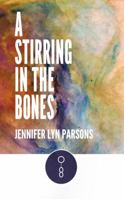 A Stirring in the Bones 1938697383 Book Cover