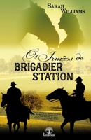 Os irmãos de Brigadier Station 6588382855 Book Cover