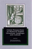 Global Perspectives on Medieval English Literature, Language, and Culture 1580441203 Book Cover