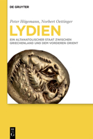 Lydien: Ein Altanatolischer Staat Zwischen Griechenland Und Dem Vorderen Orient 3110439662 Book Cover