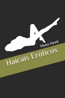 Haicais Eróticos (Portuguese Edition) 1699551790 Book Cover