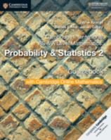 Cambridge International AS & A Level Mathematics: Probability & Statistics 2 Coursebook with Cambridge Online Mathematics 1108633056 Book Cover