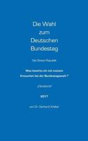 Die Wahl zum Deutschen Bundestag: Was bewirke ich mit meinem Kreuzchen bei der Bundestagswahl? 3741284963 Book Cover