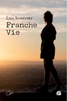 Franche Vie (French Edition) 2754772944 Book Cover