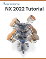 NX 2022 Tutorial B0BJYJMK2M Book Cover